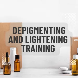 Lightening and Depigmenting Skincare Training